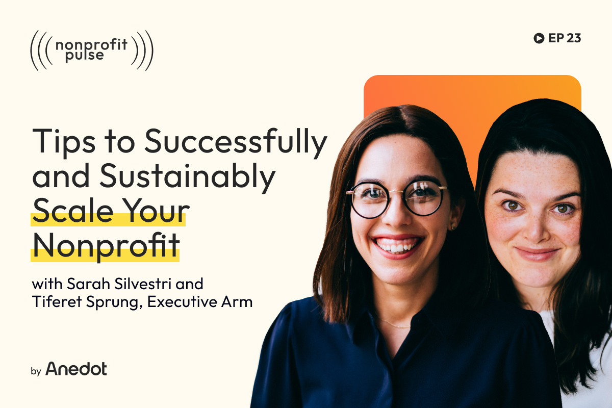 How to Scale a Nonprofit: Tips to Successfully and Sustainably Scale Your Nonprofit