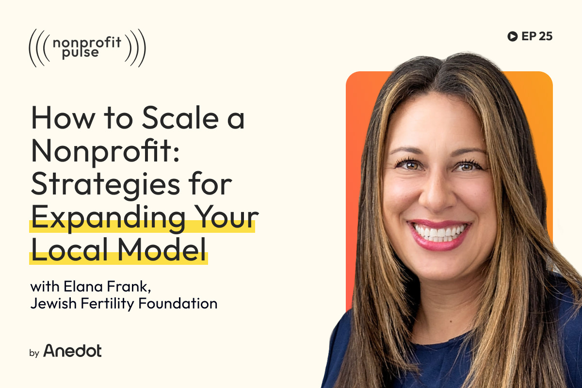 How to Scale a Nonprofit: Strategies for Expanding Your Local Model